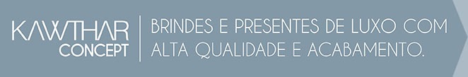Kawthar Concept | Brindes e Presentes de Luxo com Alta Qualidade e Acabamento